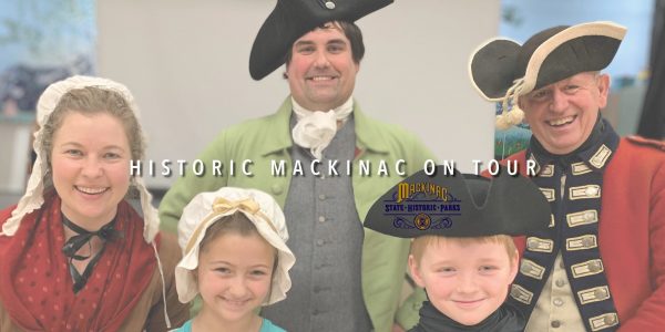 Outreach - Historic Mackinac on Tour