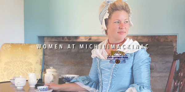 Outreach - Women at Michilimackinac